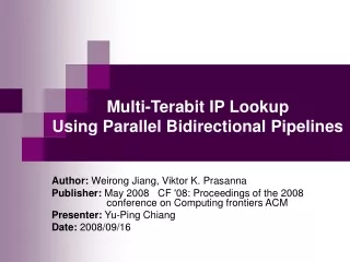 Multi-Terabit IP Lookup Using Parallel Bidirectional Pipelines