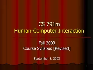 CS 791m Human-Computer Interaction