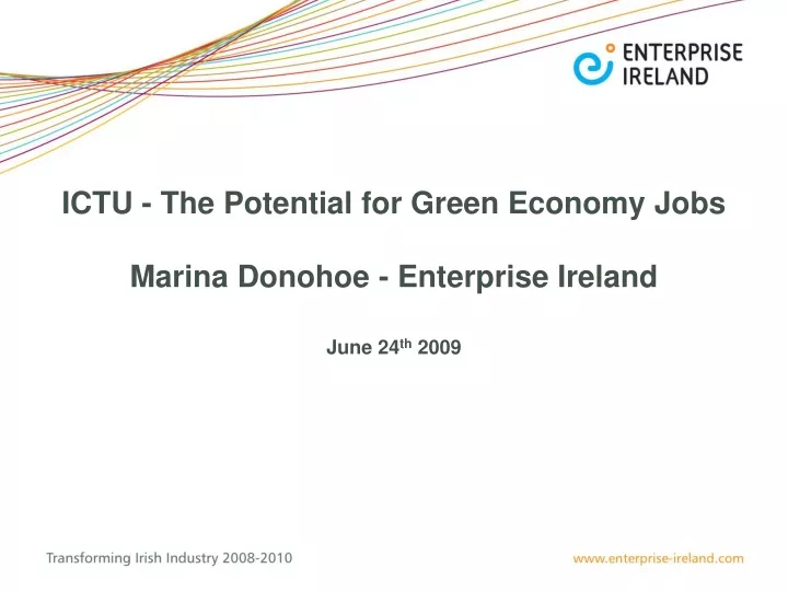 ictu the potential for green economy jobs marina donohoe enterprise ireland