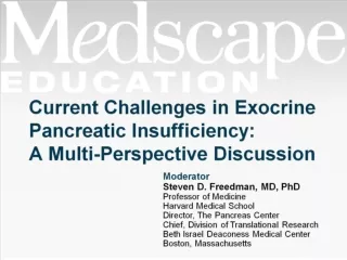 Current Challenges in Exocrine Pancreatic Insufficiency:  A Multi-Perspective Discussion