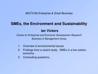 MGT3180 Enterprise &amp; Small Business SMEs, the Environment and Sustainability Ian Vickers