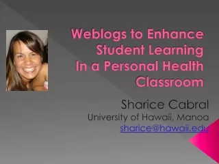 Weblogs to Enhance Student Learning  In a Personal Health Classroom