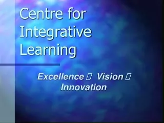 Centre for Integrative Learning
