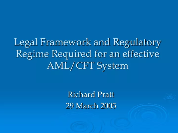 legal framework and regulatory regime required for an effective aml cft system