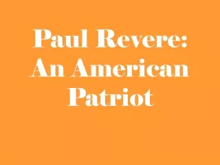 Paul Revere: An American Patriot