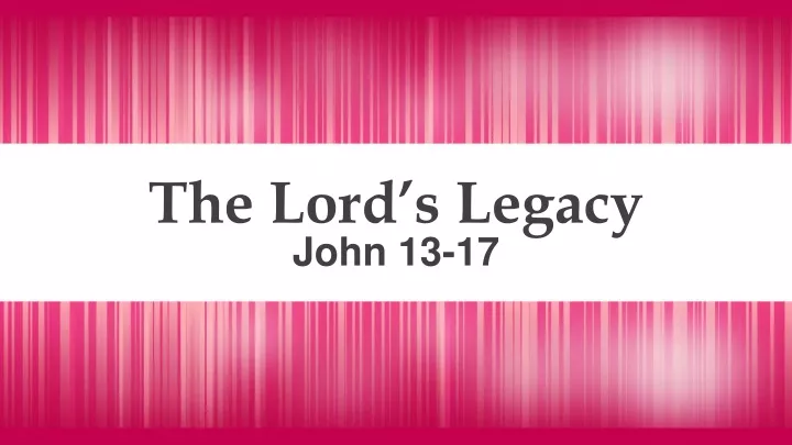 the lord s legacy