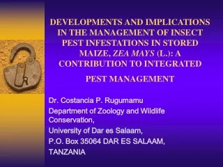 Dr. Costancia P. Rugumamu Department of Zoology and Wildlife Conservation,
