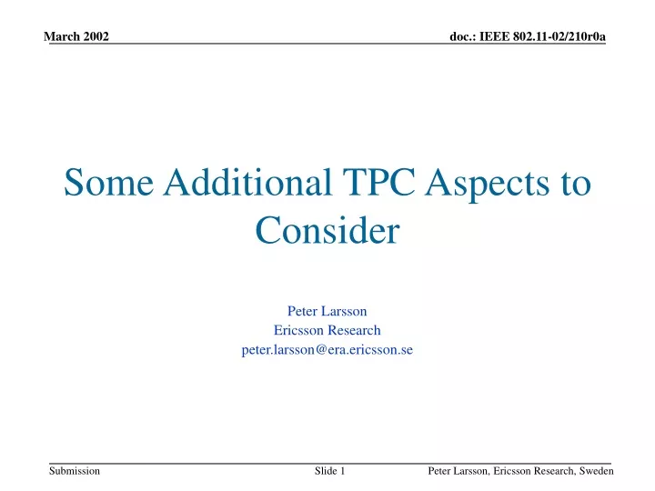 some additional tpc aspects to consider