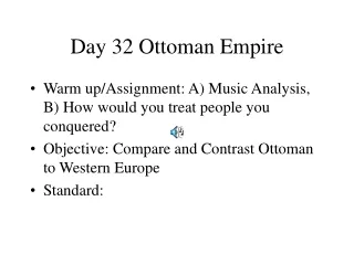 Day 32 Ottoman Empire