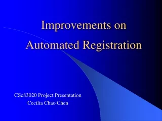 Improvements on Automated Registration
