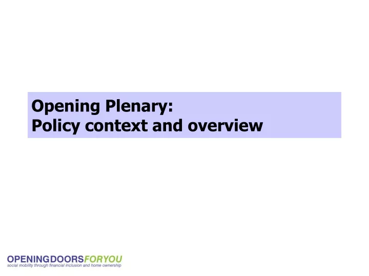 opening plenary policy context and overview