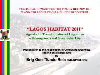 “LAGOS HABITAT 2011” Agenda for Transformation of Lagos into  a Homogenous and Sustainable City