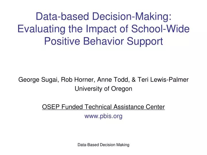 data based decision making evaluating the impact of school wide positive behavior support