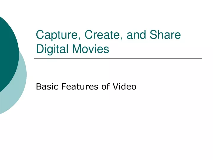 capture create and share digital movies
