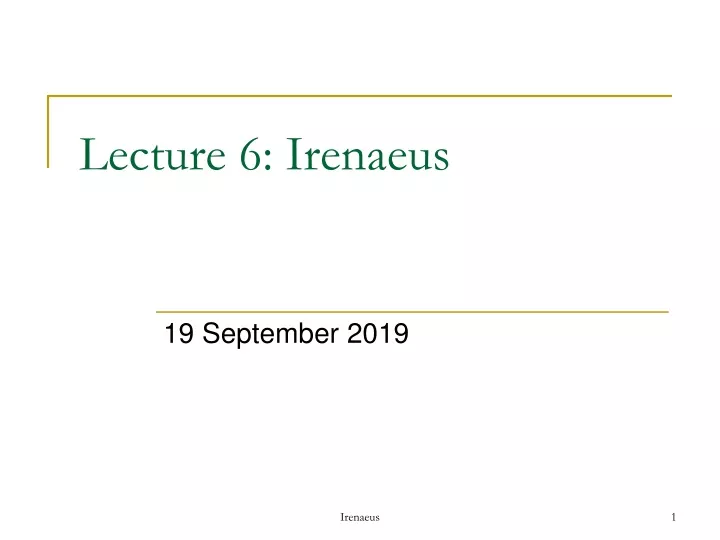 lecture 6 irenaeus