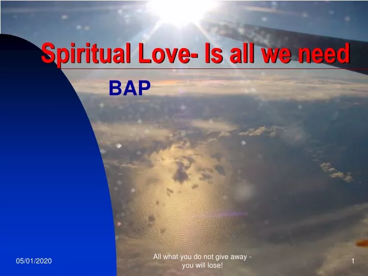 spiritual love is all we need