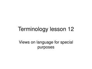 Terminology lesson 12
