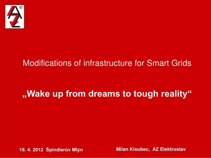 modifications of infrastructure for smart grids