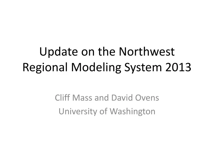 update on the northwest regional modeling system 2013