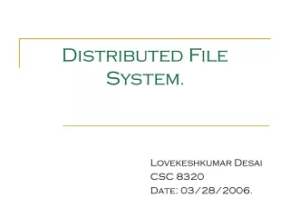 Distributed File System .