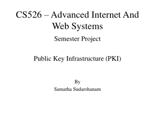 CS526 – Advanced Internet And Web Systems