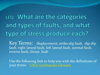 LEQ:   What are the  categories and types of  faults,  and  what type of stress  produce  each?