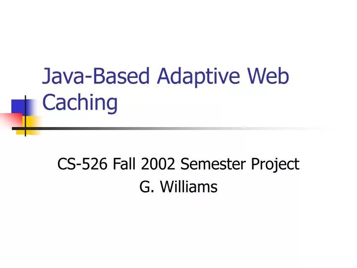 java based adaptive web caching