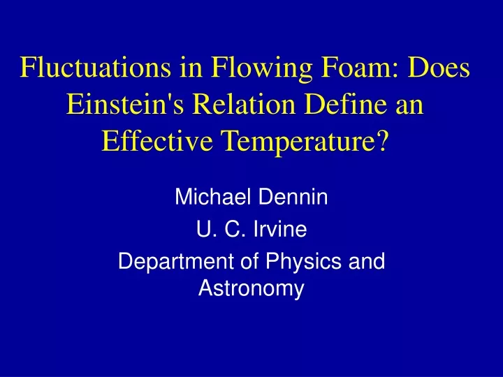 fluctuations in flowing foam does einstein s relation define an effective temperature