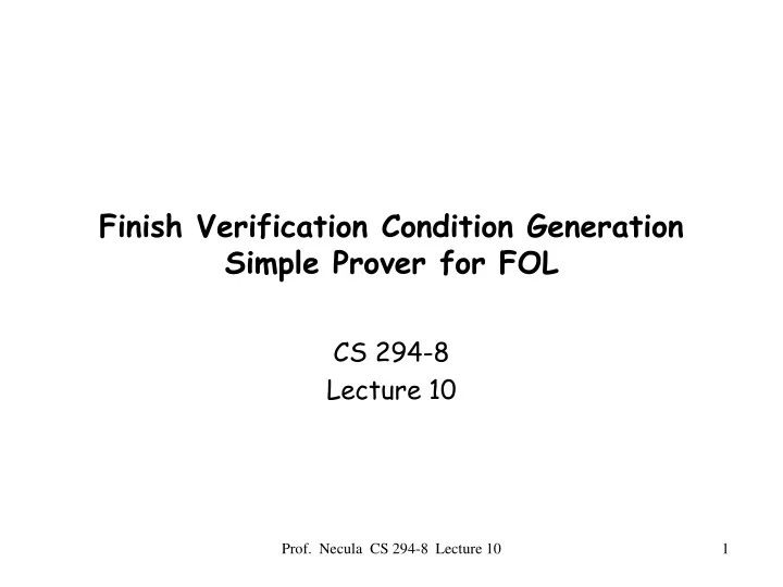 finish verification condition generation simple prover for fol