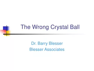 The Wrong Crystal Ball