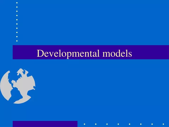 developmental models