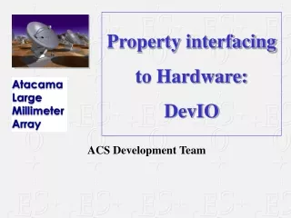 Property interfacing to Hardware:  DevIO