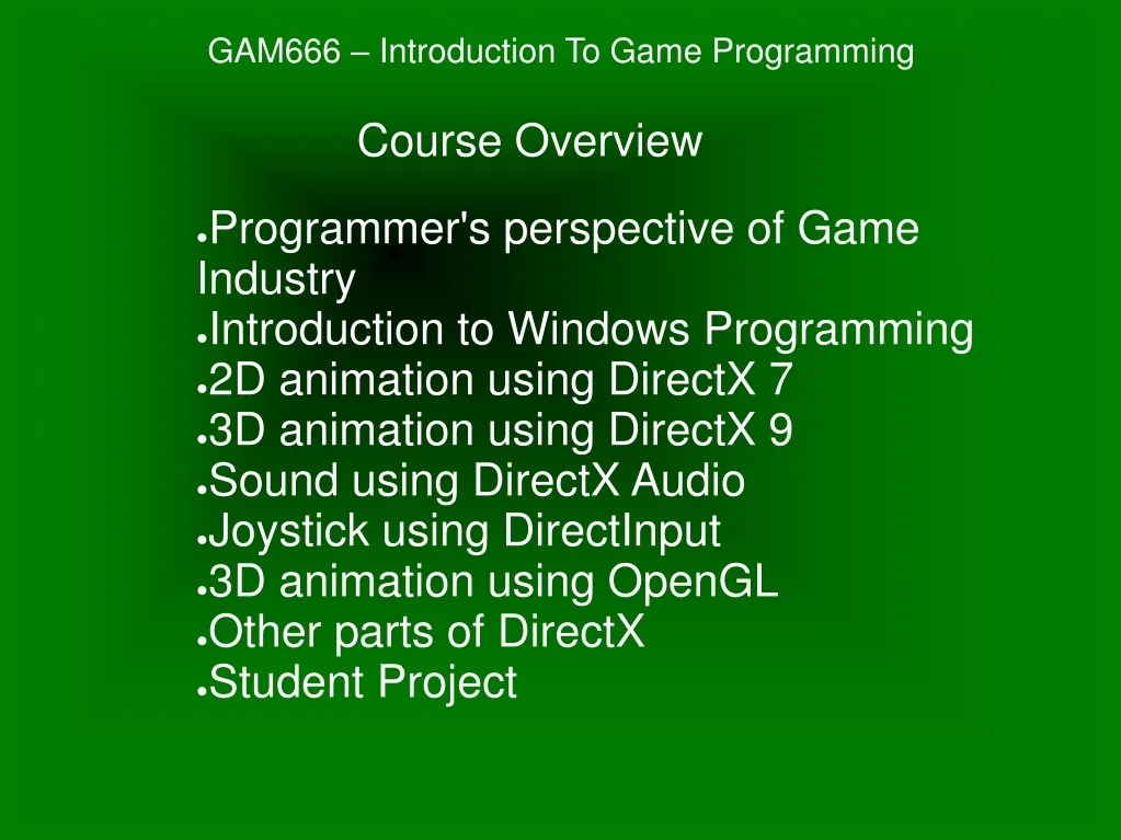 PPT - GAM666 – Introduction To Game Programming PowerPoint Presentation ...
