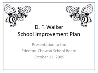D. F. Walker School Improvement Plan