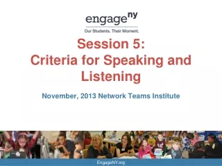 Session 5:  Criteria for Speaking and Listening