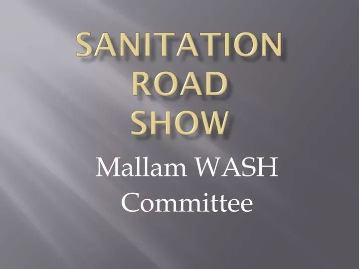sanitation road show