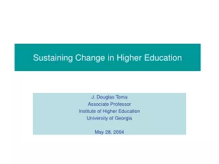 Sustaining Change in Higher Education