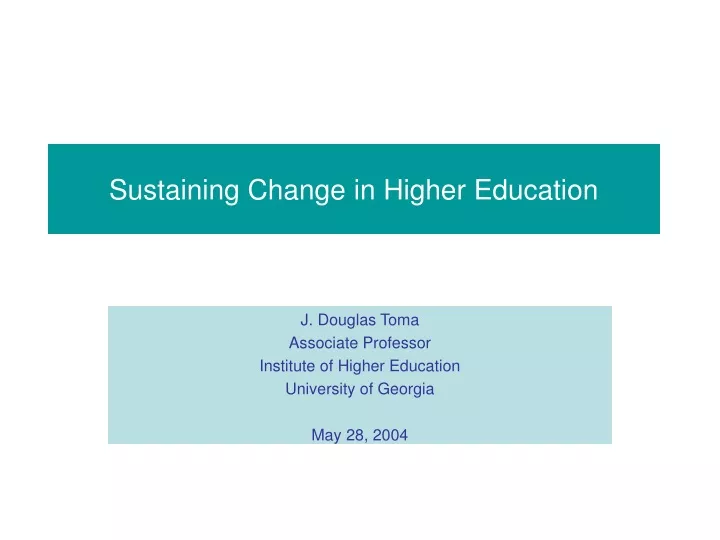 sustaining change in higher education