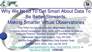 Why We Need To Get Smart About Data To Be Better Stewards:  Making Smarter Virtual Observatories