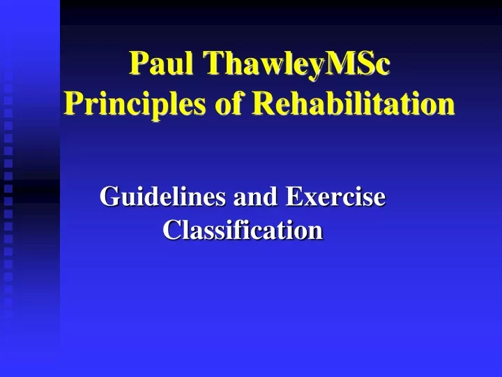 paul thawleymsc principles of rehabilitation