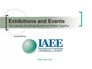 Exhibitions and Events The Industry that Brings Buyers and Sellers Together