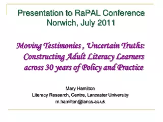 Presentation to  RaPAL  Conference  Norwich, July 2011