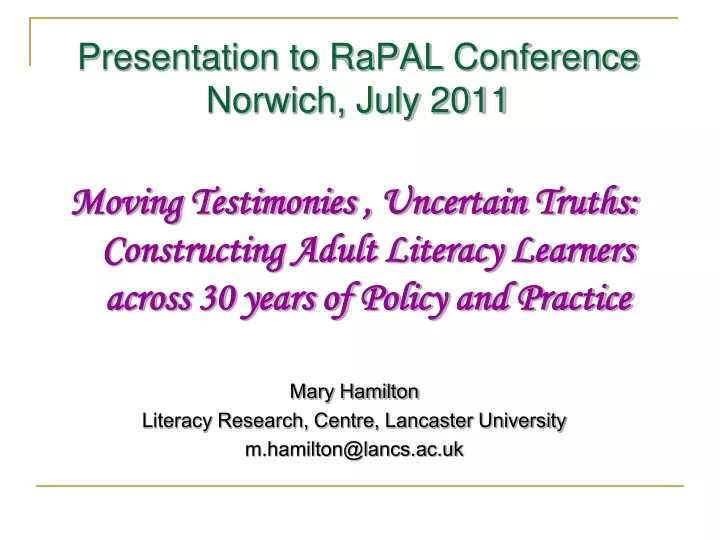presentation to rapal conference norwich july 2011