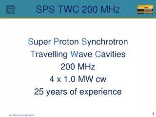 SPS TWC 200 MHz