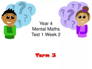 Year 4 Mental Maths  Test 1 Week 2