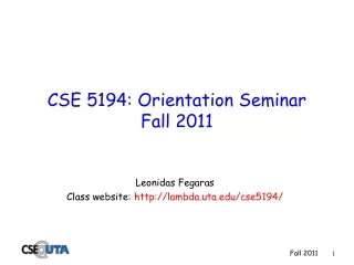 CSE 5194: Orientation Seminar Fall 2011