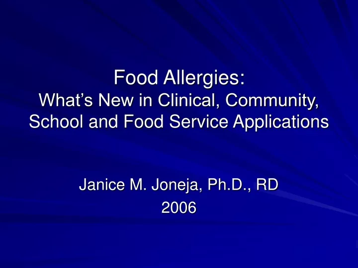 food allergies what s new in clinical community school and food service applications