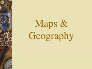 Maps &amp; Geography