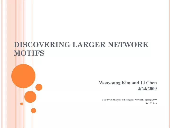 discovering larger network motifs