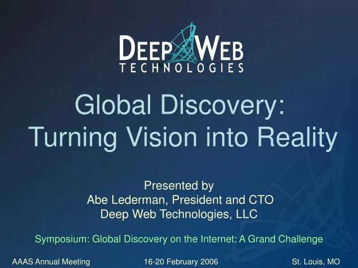 global discovery turning vision into reality